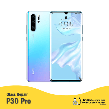 Huawei P30 Pro Glass Repair - John Mobile Specialist